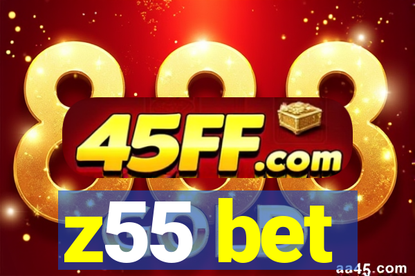 z55 bet